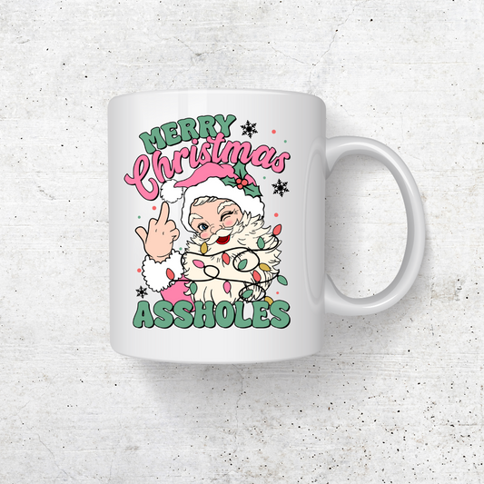 Merry Christmas Assholes Coffee Mug
