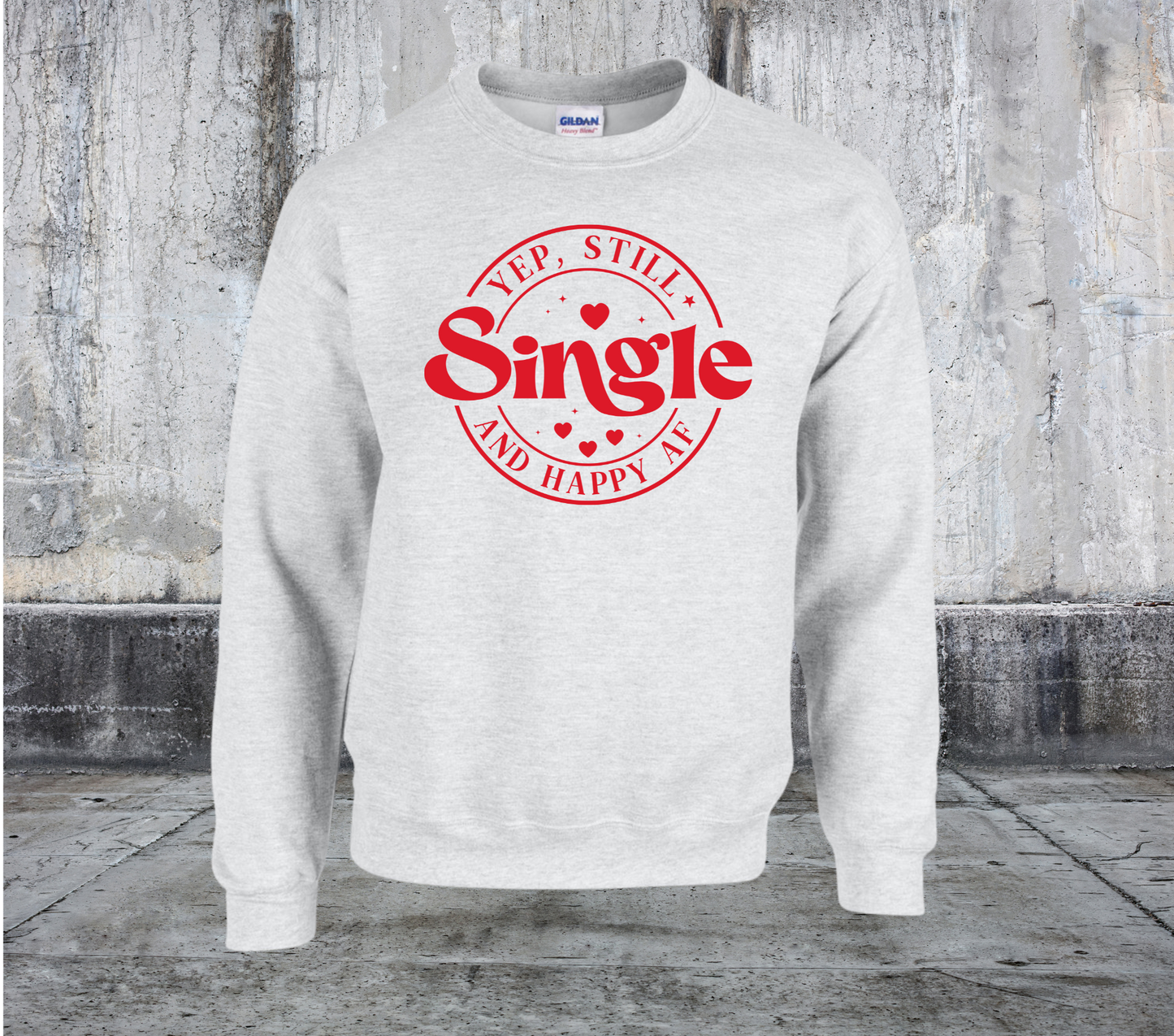 YEP STILL SINGLE AND HAPPY AF