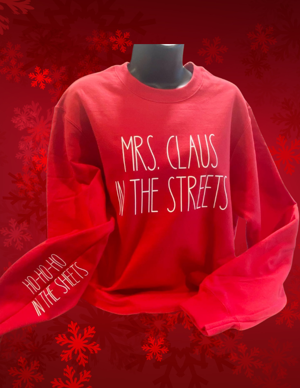 Mrs. Claus In The Streets Ho Ho Ho In The Sheets